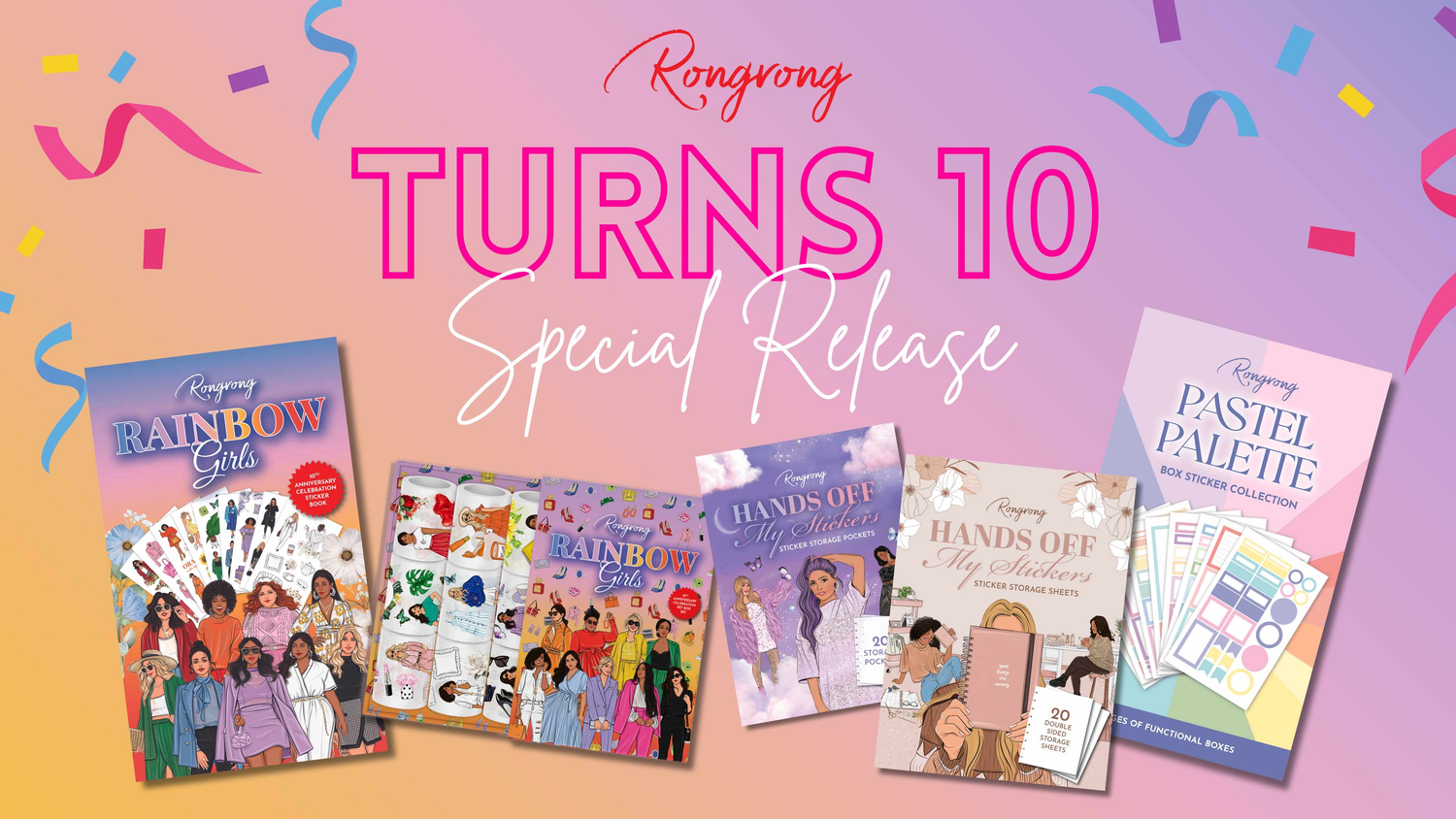 Rongrong Turns 10 Special Release featuring Rainbow Girls and other products