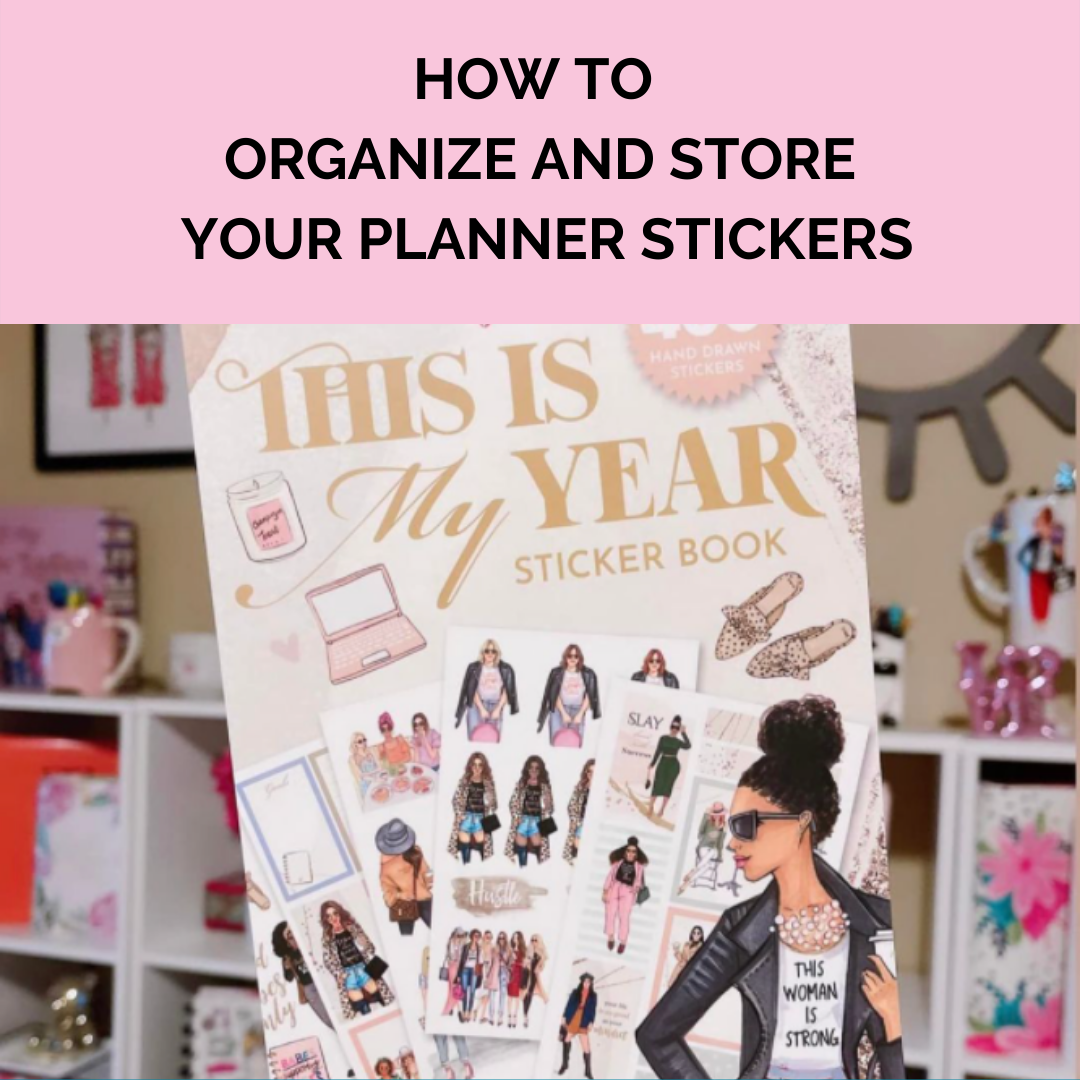 How To Organize And Store Your Planner Stickers - Rongrong Devoe