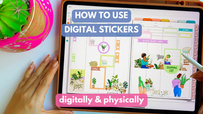 How to use Digital Stickers - Both Digitally and Physically