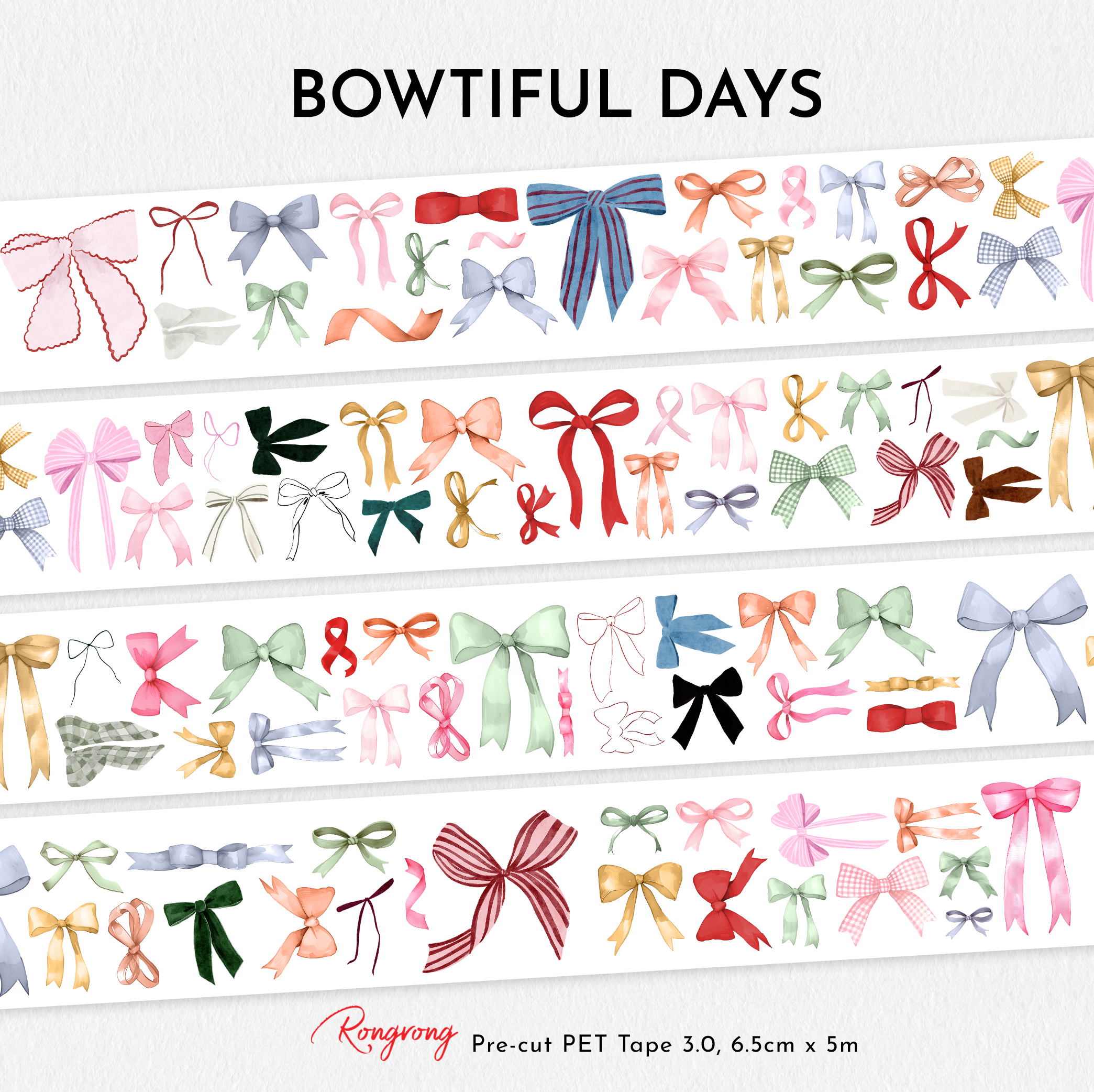 Bowtiful Days Pre-cut PET Tape [3.O]
