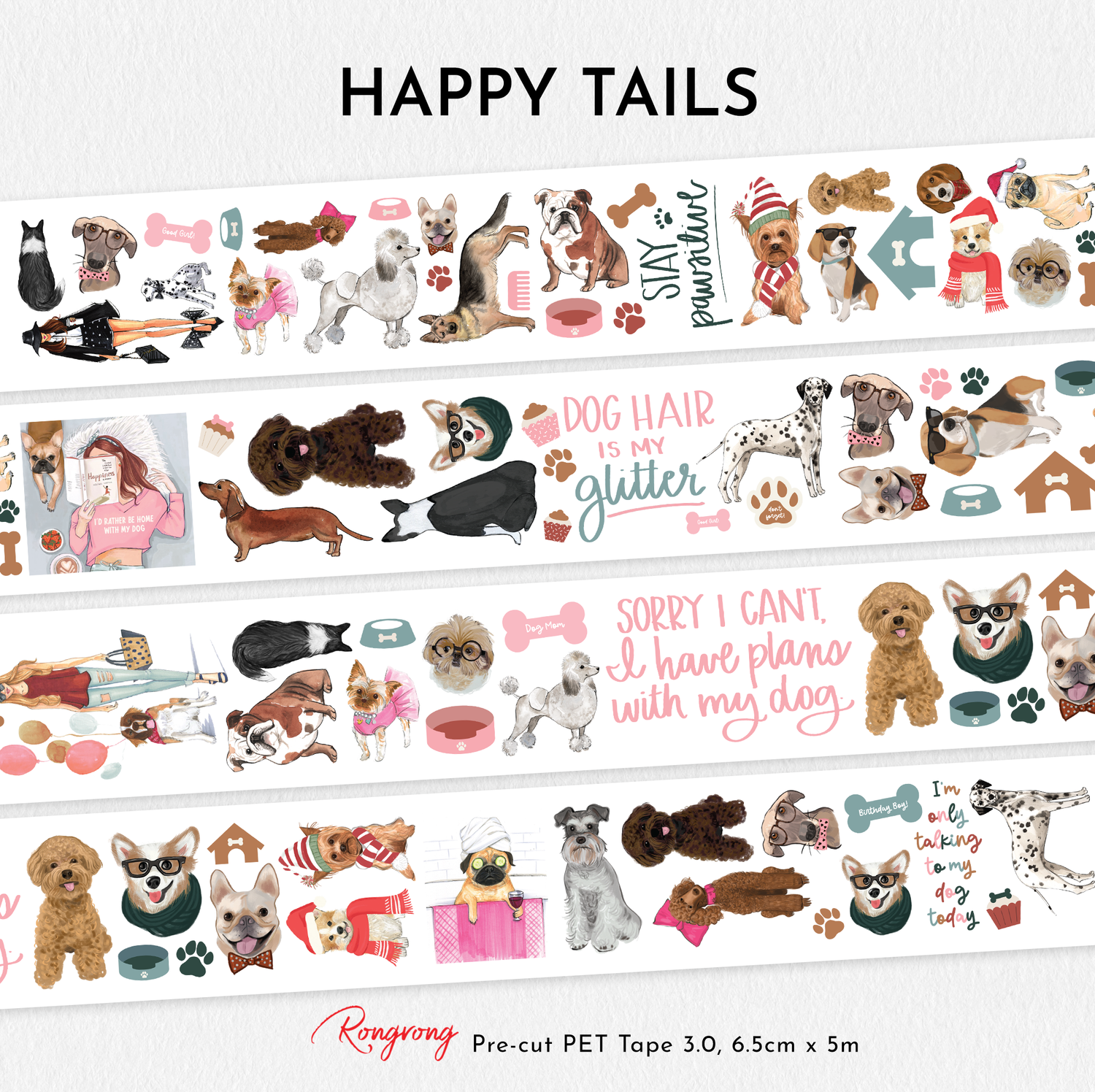 Happy Tails Pre-cut PET Tape [3.O]