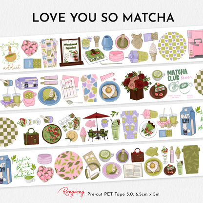 Love You So Matcha Pre-cut PET Tape [3.O]