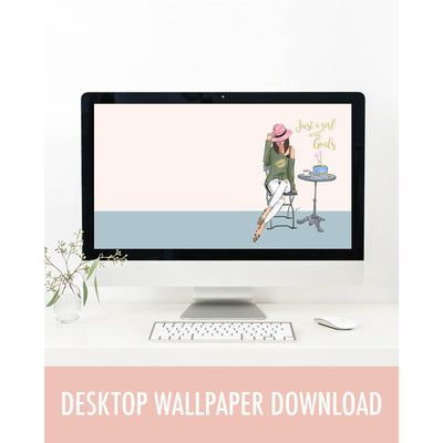 Just a Girl With Goals Desktop Wallpaper [DOWNLOAD] – Shop Rongrong